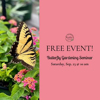 Kerby's Nursery Butterfly Gardening Seminar Information