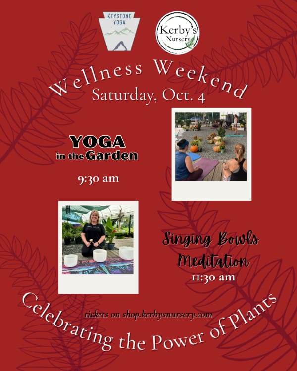 Kerby's Nursery Wellness Weekend, October 4-5, 2025