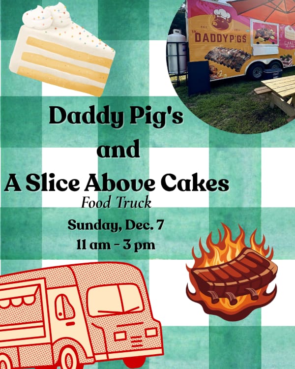 Daddy Pig's & A Slice Above Cakes Food Truck at Kerby's Nursery, Dec. 7, 2025