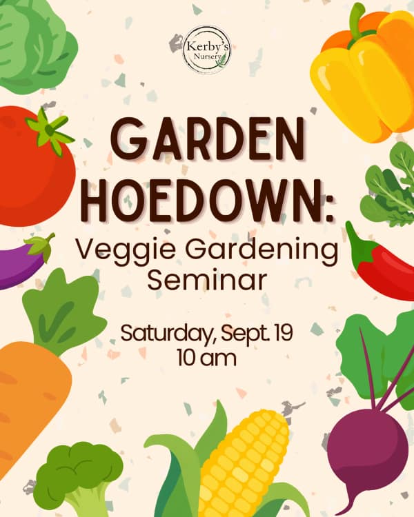 Kerby's Nursery Garden Hoedown: Fall Veggie Gardening Seminar, September 19, 2026