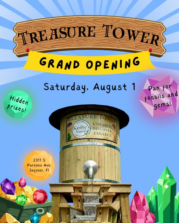 Kerby's Nursery Treasure Tower Grand Opening, August 1, 2026