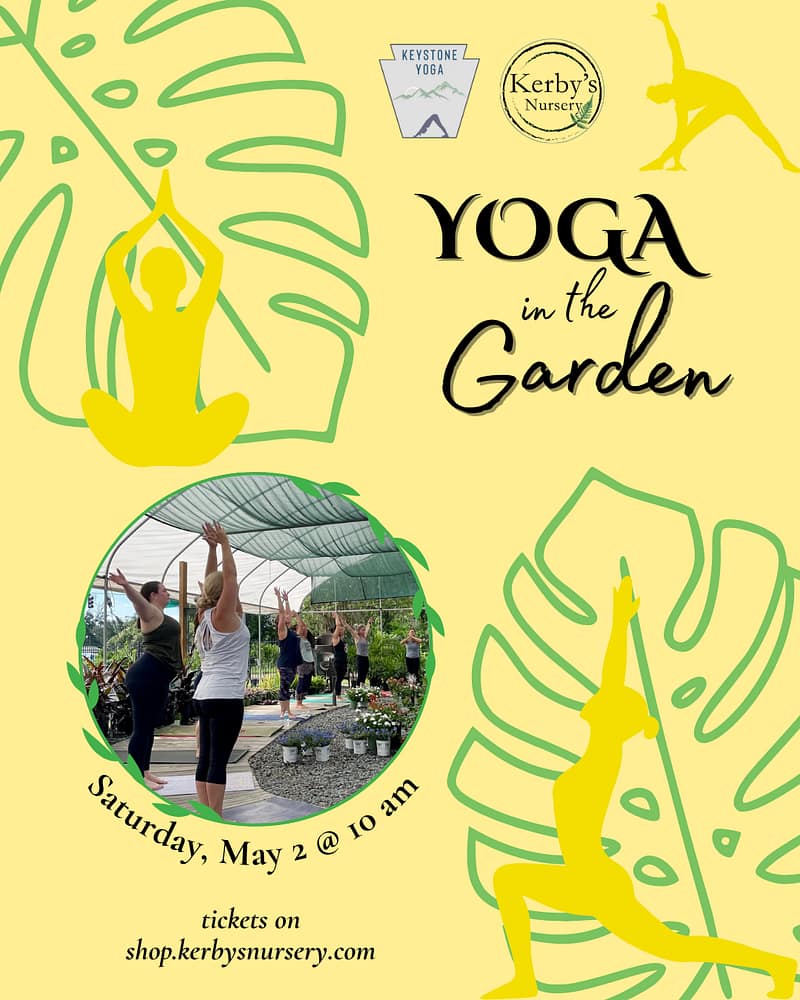 Kerby's Nursery Yoga in the Garden, May 2, 2026