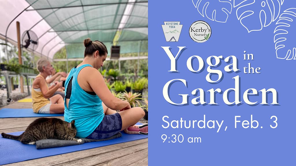 Kerby's Nursery Yoga in the Garden February 3, 2024 Marketing Piece