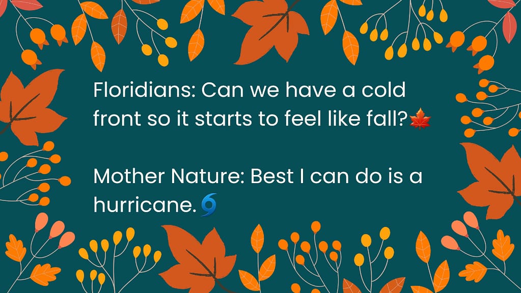 Meme about Florida Fall Weather