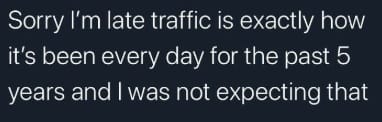 Funny Tweet About Traffic