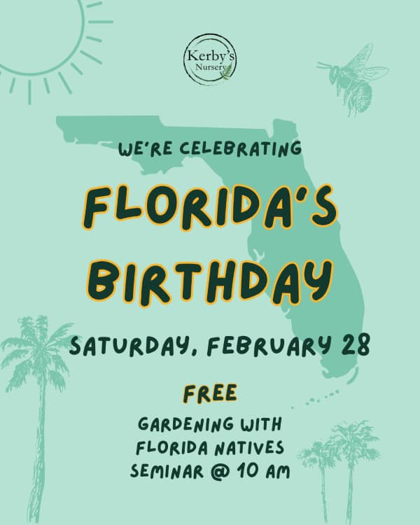 Kerby's Nursery Celebrating Florida's Birthday Event, February 28, 2026