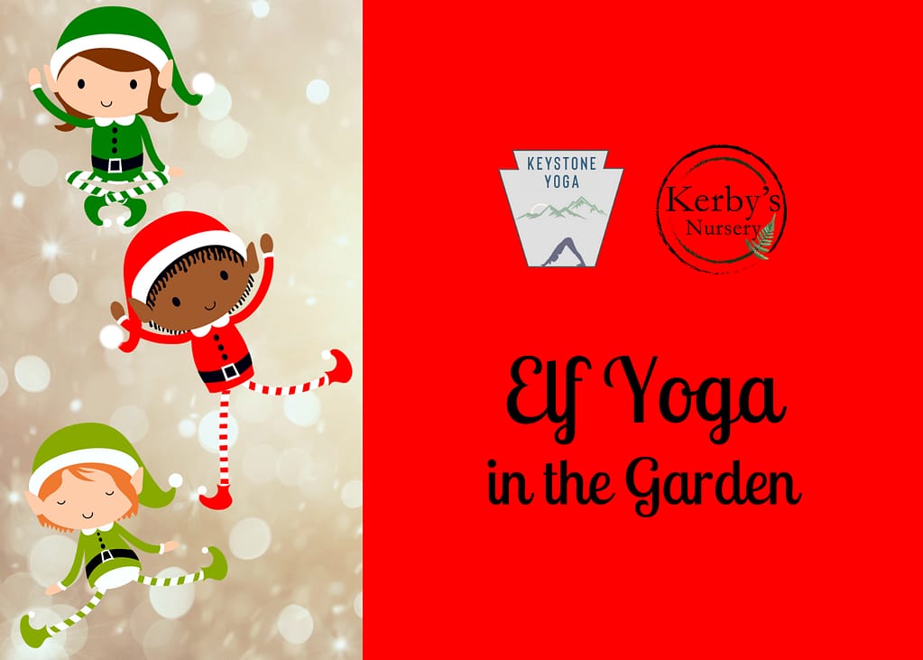Kerby's Nursery Elf Yoga in the Garden, Dec. 2, 2023