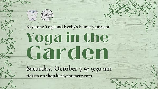 Kerby's Nursery Yoga in the Garden October 7, 2023 Information