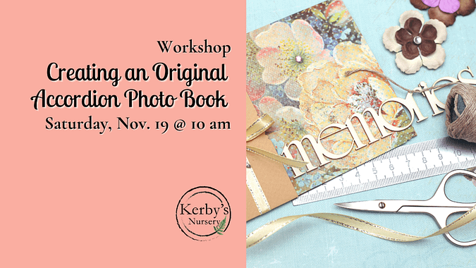 Kerby's Nursery Workshop: Creating an Original Accordion Photo Book Information Piece
