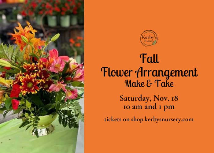 Kerby's Nursery Fall Flower Arrangement Make & Take