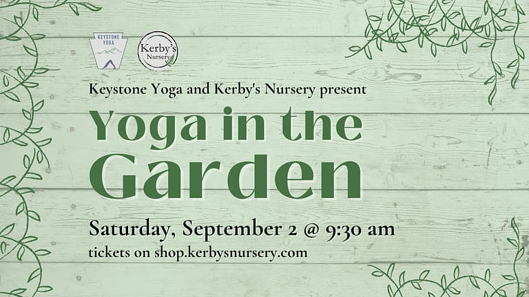 Kerby's Nursery Yoga in the Garden September 2, 2023 Information